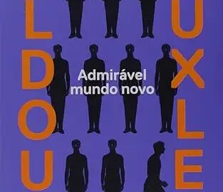 Admirável Mundo Novo Aldous Huxley