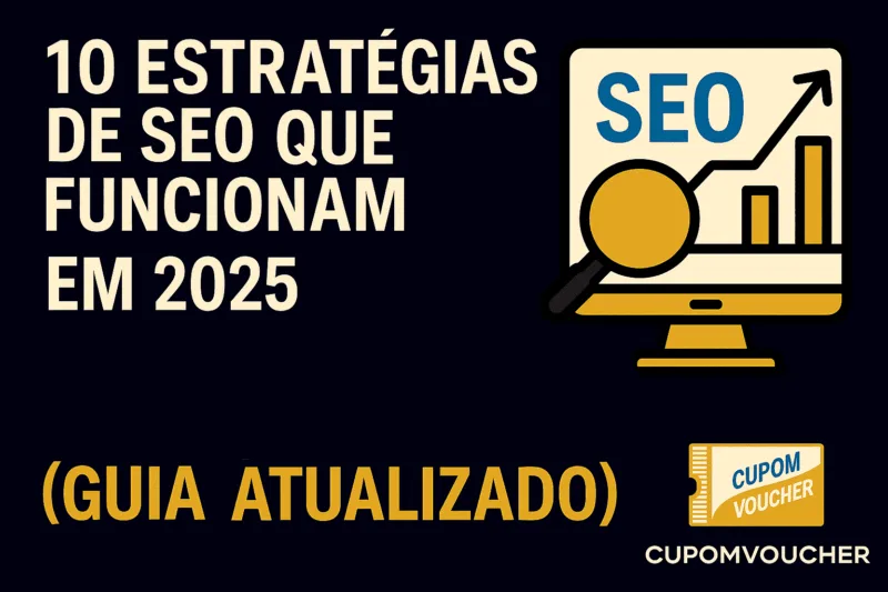 Imagem com o texto “10 estratégias de SEO que funcionam em 2025 (guia atualizado)”, acompanhada de um ícone de monitor com gráfico de crescimento, lupa e a palavra "SEO".